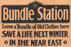 Banners like this were used to encourage donations of old clothing, bundled up. The clothing was sent to orphanages and industries throughout the Near East, where the clothing was used to clothe orphans, make rugs and other textiles, and a variety of other uses.